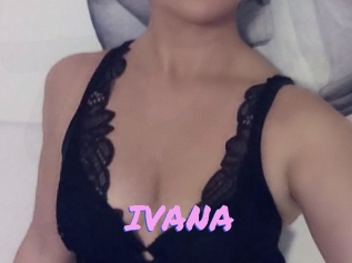 IVANA