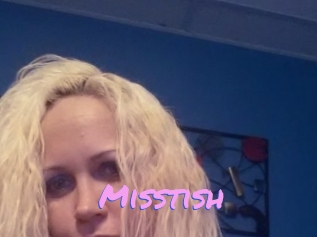 Misstish