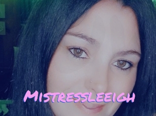 Mistressleeigh