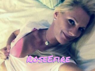 RoseEfire