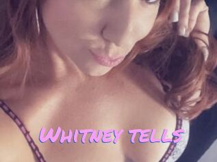 Whitney_tells